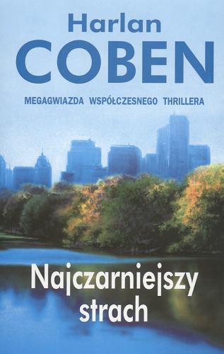 Okładka książki Najczarniejszy strach / Harlan Coben ; z ang. prze. Andrzej Grabowski.