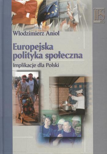 Okładka książki  Europejska polityka społeczna : implikacje dla Polski  2