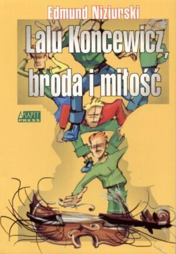 Okładka książki Lalu Koncewicz, broda i miłość / Edmund Niziurski.
