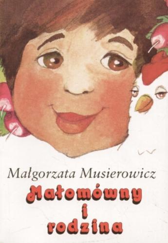 Okładka książki Małomówny i rodzina / Małgorzata Musierowicz ; il. Małgorzata Musierowicz.