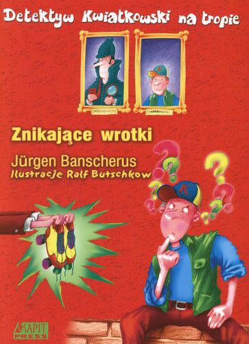 Okładka książki Znikające wrotki / Jürgen Banscherus ; ilustracje Ralf Butschkow ; przetłumaczyła Anna Gamroth.