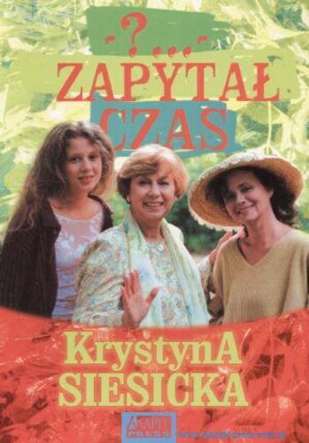 Okładka książki - ?... - zapytał czas / Krystyna Siesicka.