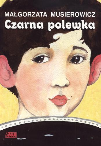 Okładka książki Czarna polewka / Małgorzata Musierowicz ; [ilustracje Małgorzata Musierowicz].
