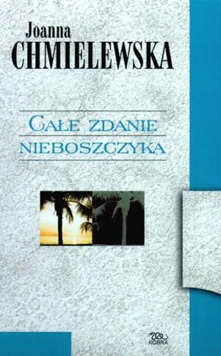 Okładka książki Całe zdanie nieboszczyka / Joanna Chmielewska.