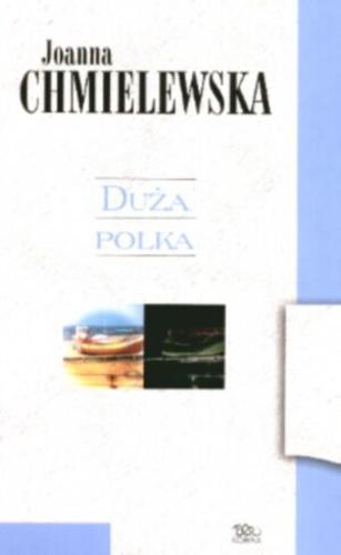 Okładka książki Duża polka / Joanna Chmielewska.
