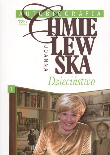 Okładka książki Dzieciństwo / Joanna Chmielewska.