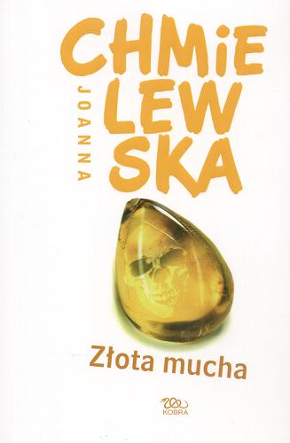 Okładka książki Złota mucha / Joanna Chmielewska.