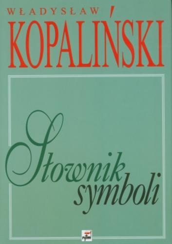 Okładka książki Słownik symboli / Władysław Kopaliński.