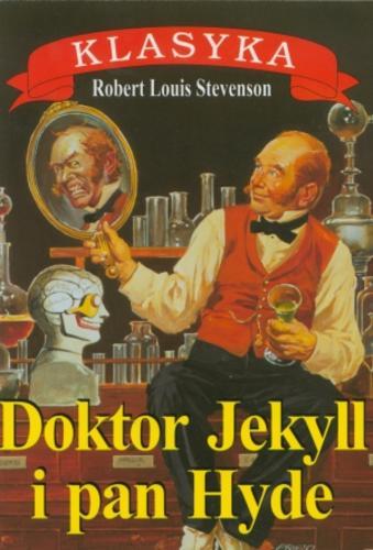 Okładka książki Doktor Jekyll i pan Hyde ; Pawilon na wydmach / Robert Louis Stevenson.