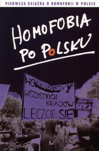 Okładka książki Homofobia po polsku / pod redakcją Zbyszka Sypniewskiego i Błażeja Warkockiego.