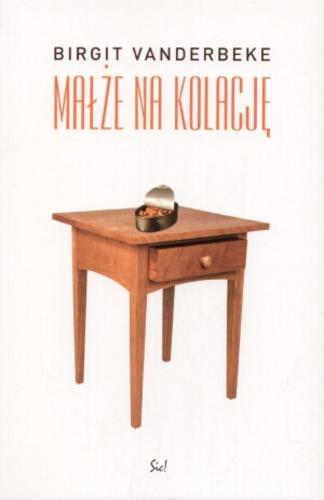 Okładka książki Małże na kolację / Birgit Vanderbeke ; przeł. Sława Lisiecka.