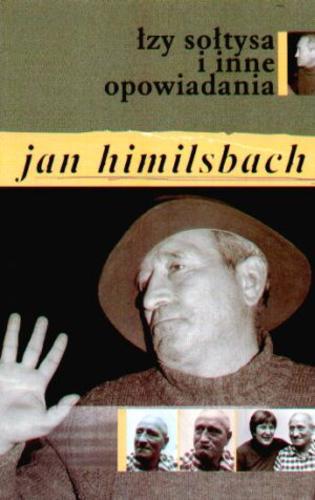 Okładka książki Łzy sołtysa i inne opowiadania / Jan Himilsbach.