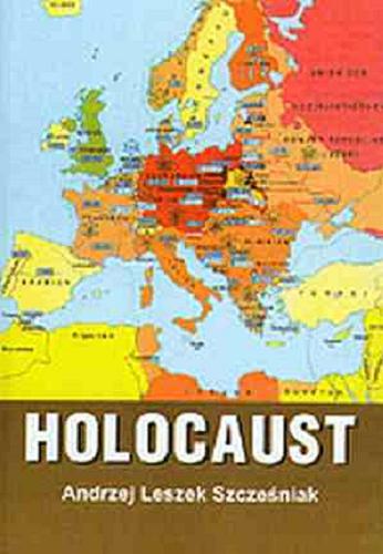 Okładka książki Holocaust / Andrzej Leszek Szcześniak.