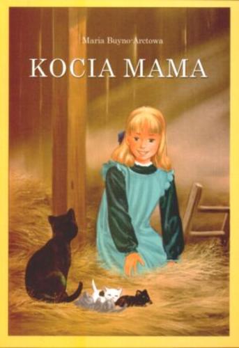 Okładka książki Kocia mama i jej przygody / Maria Buyno-Arctowa ; il. Kazimierz Wasilewski.