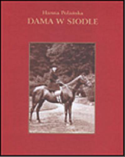 Okładka książki  Dama w siodle : Muzeum Łowiectwa i Jeździectwa, listopad 2003 - kwiecień 2004  1