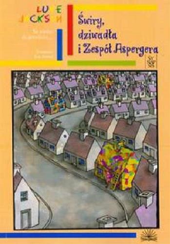Okładka książki  Świry, dziwadła i Zespół Aspergera : przewodnik użytkownika dojrzewania  1