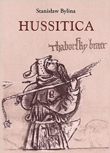 Okładka książki Hussitica : studia / Stanisław Bylina.