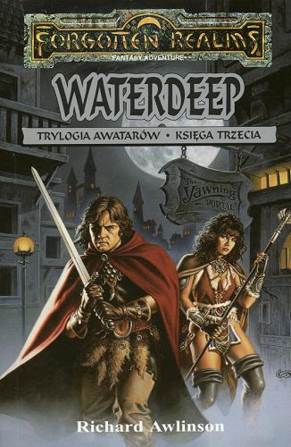 Okładka książki Waterdeep / Richard Awlinson ; [tł. Grzegorz Skonieczko].