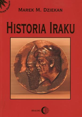 Okładka książki Historia Iraku / Marek M. Dziekan.