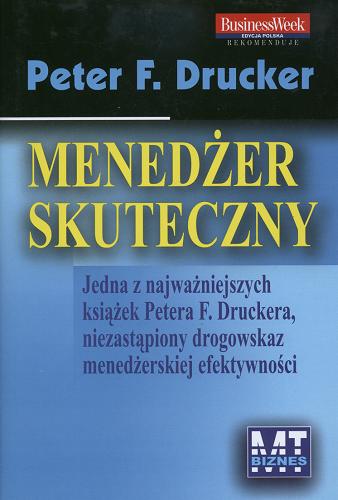 Okładka książki Menedżer skuteczny / Peter F. Drucker.