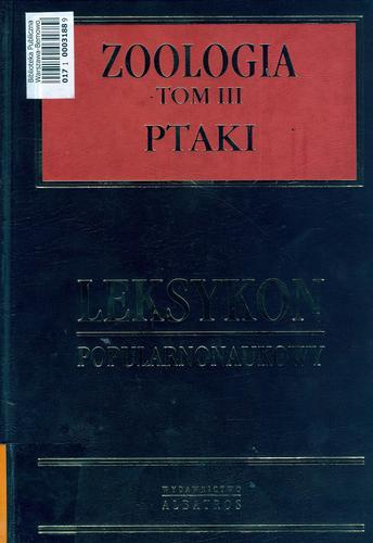 Okładka książki Zoologia ; Leksykon popularnonaukowy T.3 Ptaki / Marek Jędra.