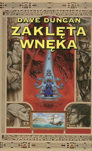 Okładka książki Zaklęta wnęka / Dave Duncan ; przeł. [z ang.] Michał Jakuszewski.