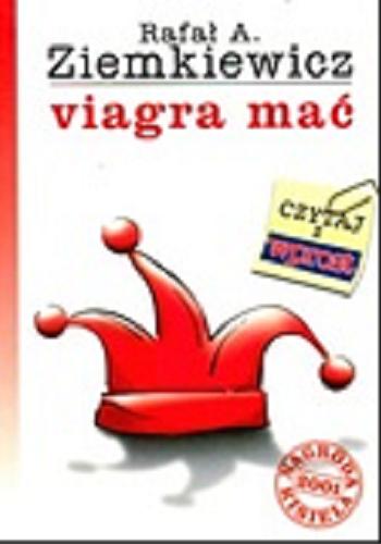 Okładka książki Viagra mać / Rafał A. Ziemkiewicz.