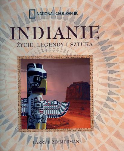 Okładka książki  Indianie Ameryki Północnej : pierwsze narody Życie, legendy i sztuka  1