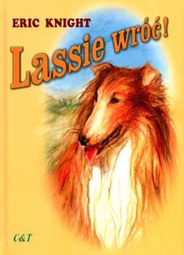 Okładka książki Lassie wróć! / Eric Knight ; przekład: Włodzimierz Grabowski ; ilustracje: Małgorzata Wojnowska.