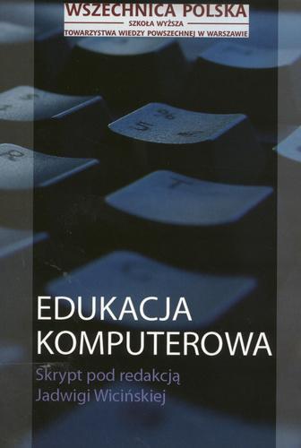 Okładka książki Edukacja komputerowa : skrypt / pod redakcją Jadwigi Wicińskiej.