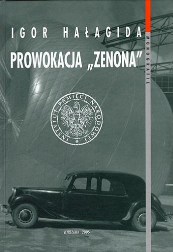 Prowokacja "Zenona" : geneza, przebieg i skutki operacji MBP o kryptonimie "C-1" przeciwko banderowskiej frakcji OUN i wywiadowi brytyjskiemu (1950-1954) Tom 20