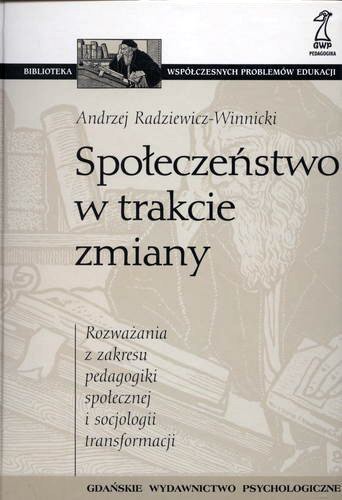 Okładka książki Społeczeństwo w trakcie zmiany / Andrzej Radziewicz-Winnicki.