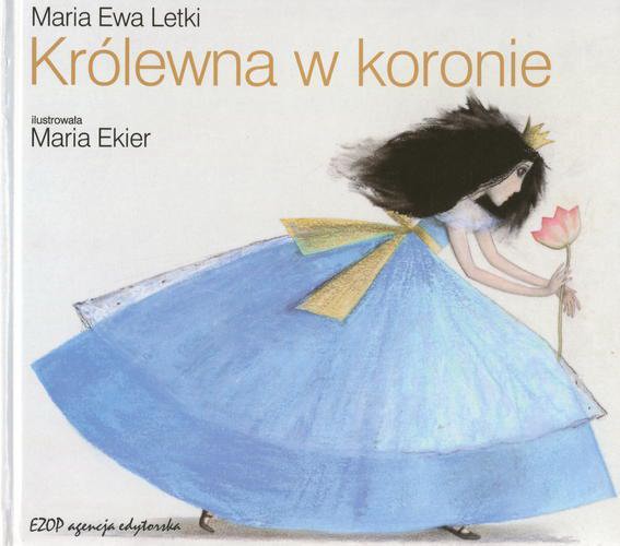 Okładka książki Królewna w koronie / Maria Ewa Letki ; ilustracje Maria Ekier.