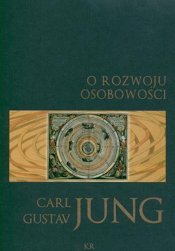 Okładka książki O rozwoju osobowości / Carl Gustav Jung ; przeł. Robert Reszke.
