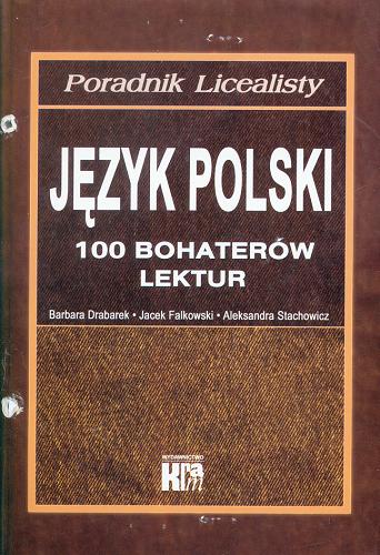Okładka książki  Język polski : 100 bohaterów lektur - poradnik licealisty  2
