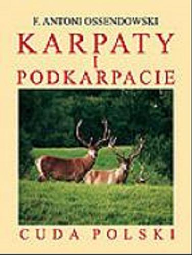 Okładka książki Karpaty i Podkarpacie / F. Antoni Ossendowski.