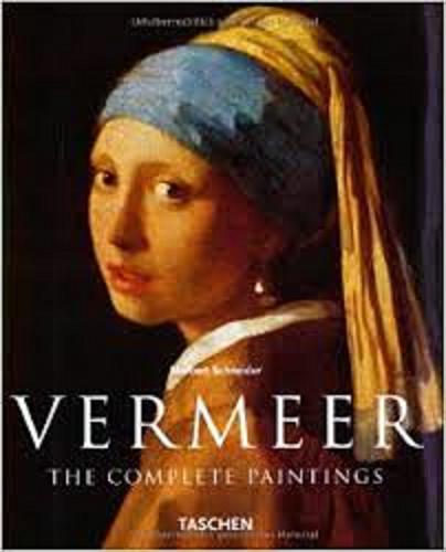 Okładka książki Vermeer : 1632-1675 : ukryte emocje / Norbert Schneider ; tł. Edyta Tomczyk.
