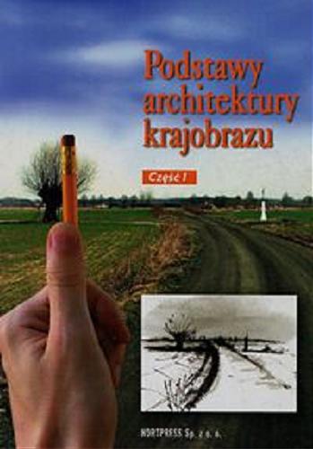 Okładka książki  Podstawy architektury krajobrazu : podręcznik dla uczniów szkół kształcących w zawodzie technik architektury krajobrazu. Cz. 1  4