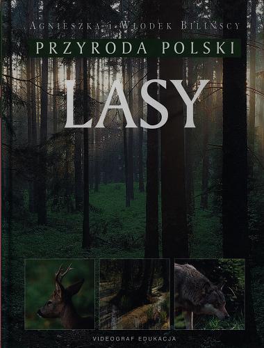 Okładka książki Lasy /  tekst Leszek Trząski ; fot. Agnieszka i Włodek Bilińscy.