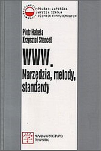 Okładka książki WWW. Narzędzia, metody, standardy/ Piotr Habela, Krzysztof Stencel