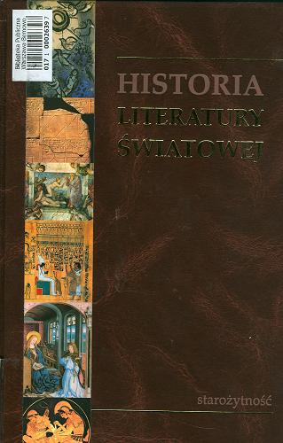 Okładka książki Historia literatury światowej. [t. 1], Starożytność / [redakcja Marian Szulc].