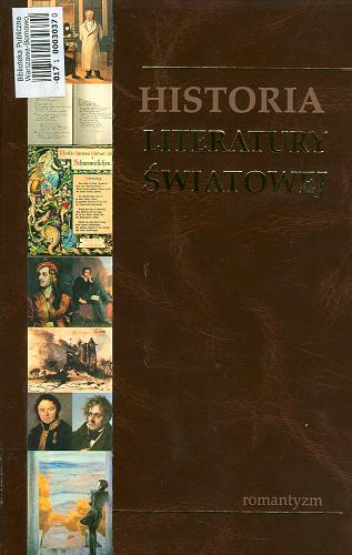 Okładka książki Historia Literatury Światowej. [t. 4], Romantyzm / redakcja Andrzej Szulc.