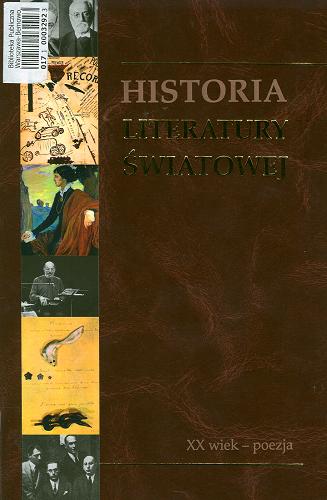 Okładka książki Historia Literatury Światowej. [t. 7], XX wiek - poezja / redakcja Andrzej Szulc.