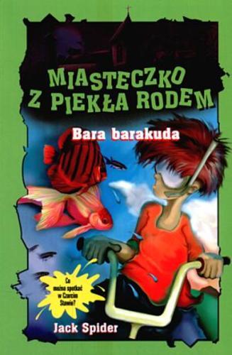 Okładka książki Bara barakuda /  Jack Spider ; tł. Anna Kasztelańska.