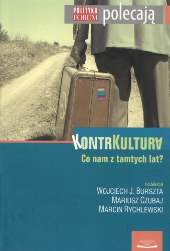Okładka książki  Kontrkultura : co nam z tamtych lat? : praca zbiorowa  1