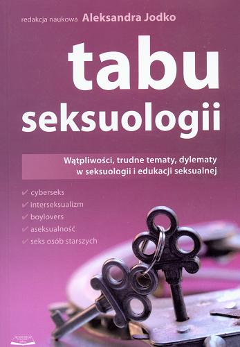 Okładka książki Tabu seksuologii / red. nauk. Aleksandra Jodko.