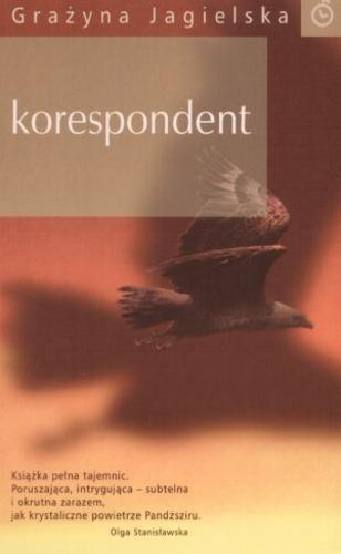 Okładka książki Korespondent / Grażyna Jagielska.
