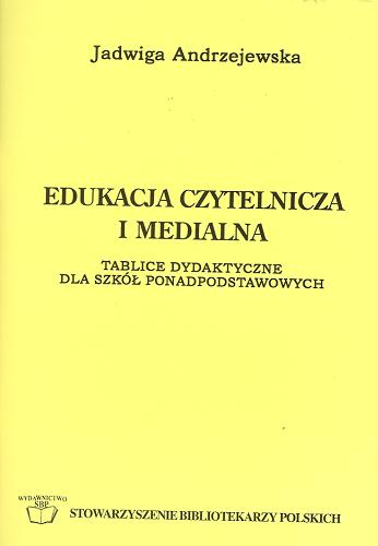 Okładka książki  Edukacja czytelnicza i medialna:  tablice dydaktyczne dla szkół ponadpodstawowych  3
