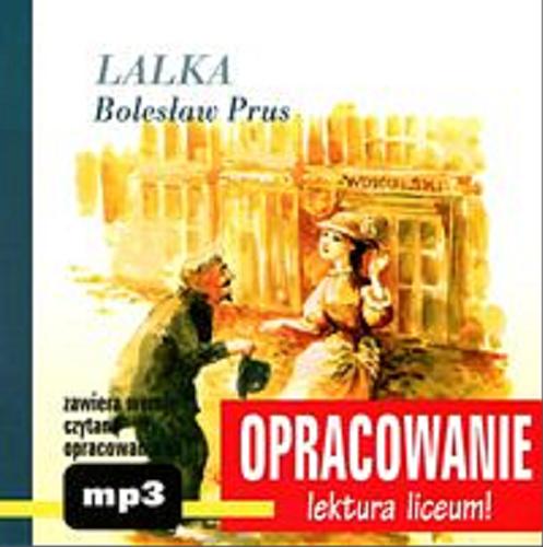 Okładka książki Bolesław Prus - Lalka : (omówienie powieści) / oprac. A. I. Kordela.