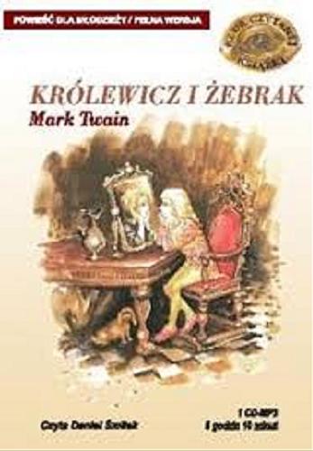 Okładka książki Królewicz i żebrak [Dokument dźwiękowy] / Mark Twain.